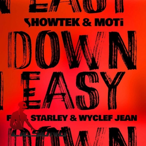 Showtek & MOTi Ft. Starley & Wyclef Jean - Down Easy